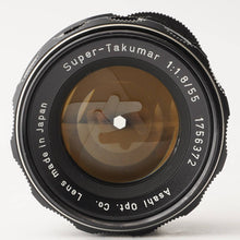 Load image into Gallery viewer, Pentax Asahi Super Takumar 55mm f/1.8